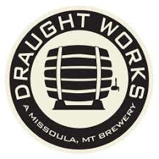 Draught Works in Missoula, Montana