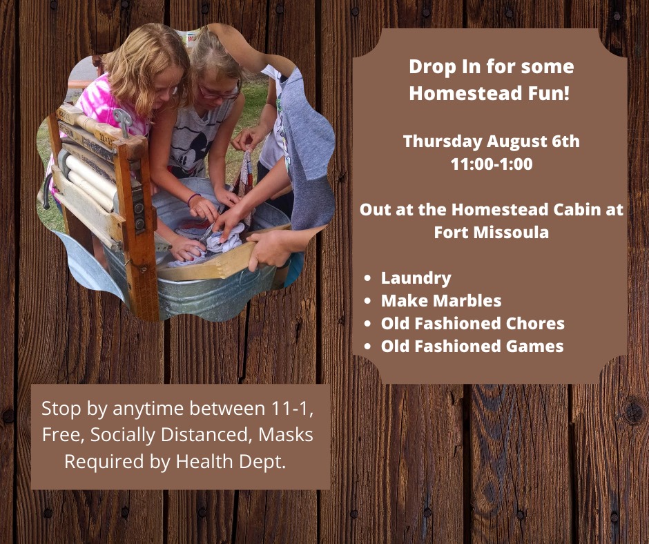 Drop in with the kids for some old-fashioned skill-learning and fun at the Homestead Cabin at Fort Missoula