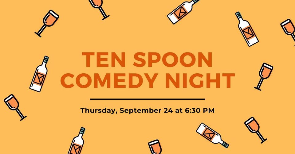 Ten Spoon Comedy Night
