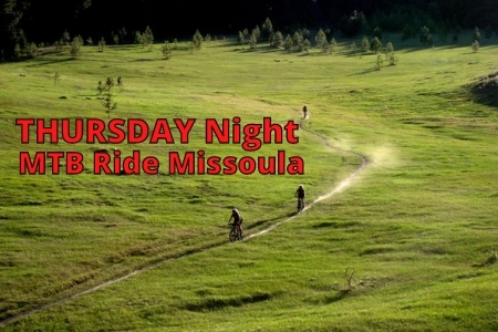THURSDAY Night MTB Ride Missoula