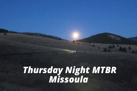 Thursday Night MTBR Missoula