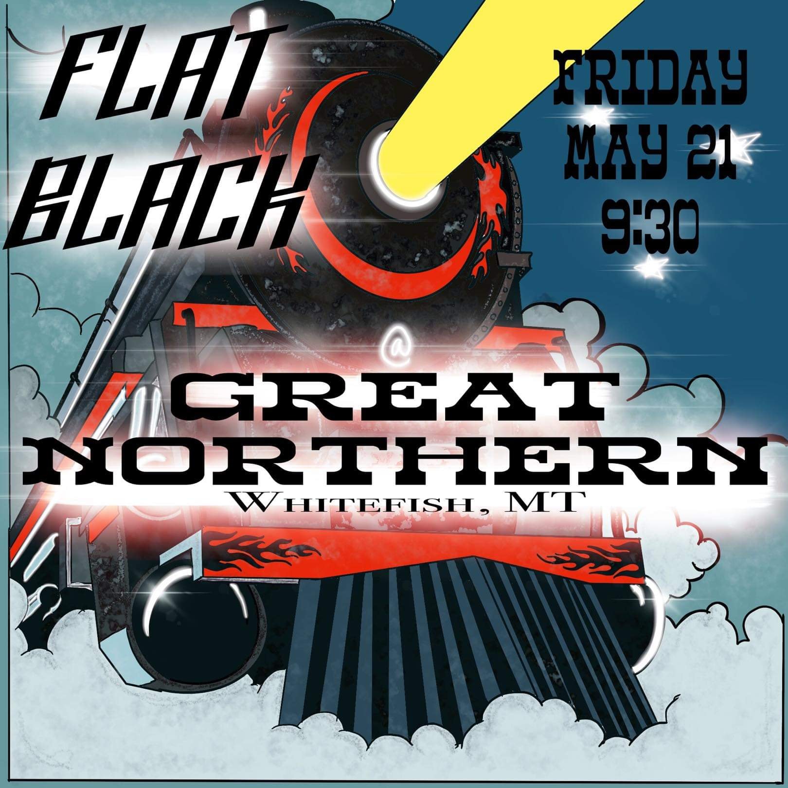 Flat Black at Great Northern-Friday, May 21