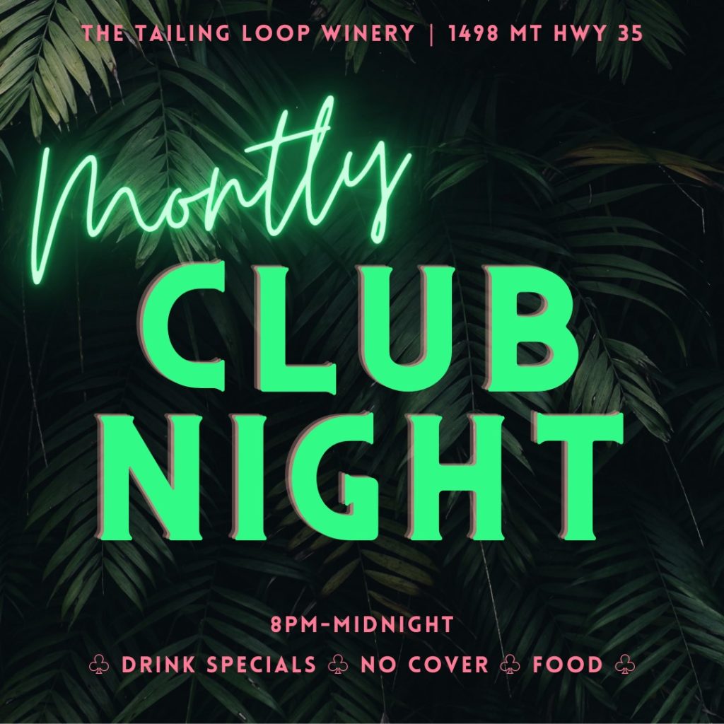 Monthly Club Night at The Tailing Loop Winery