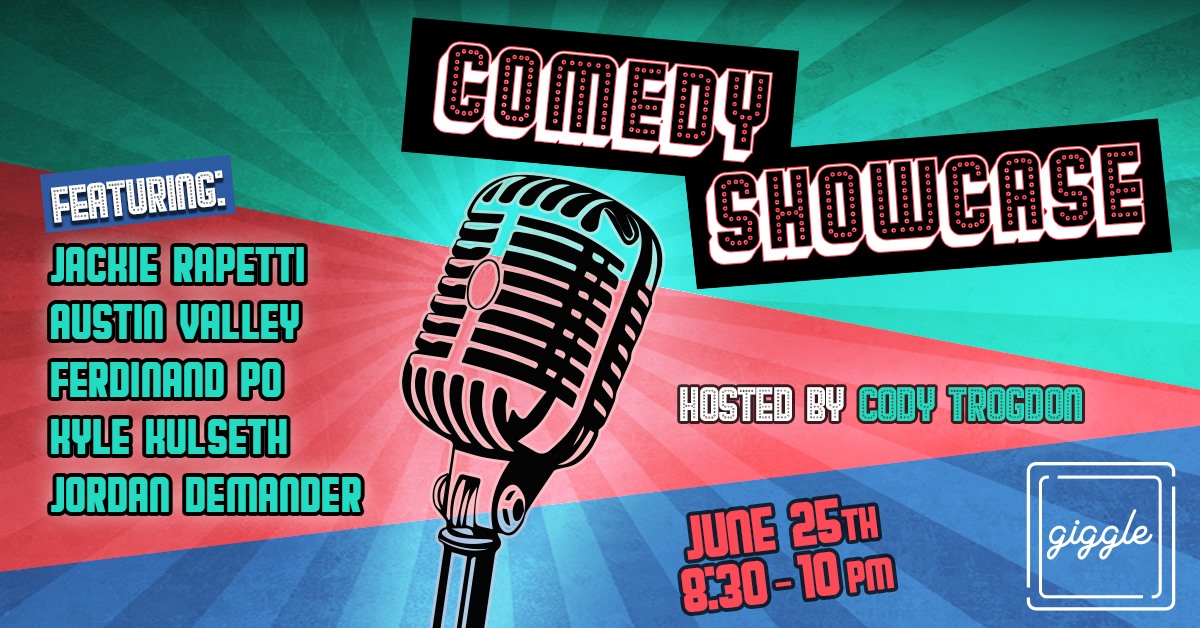 Comedy Showcase at Giggle Box June 25