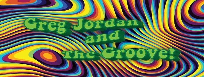 Greg Jordan and The Groove!