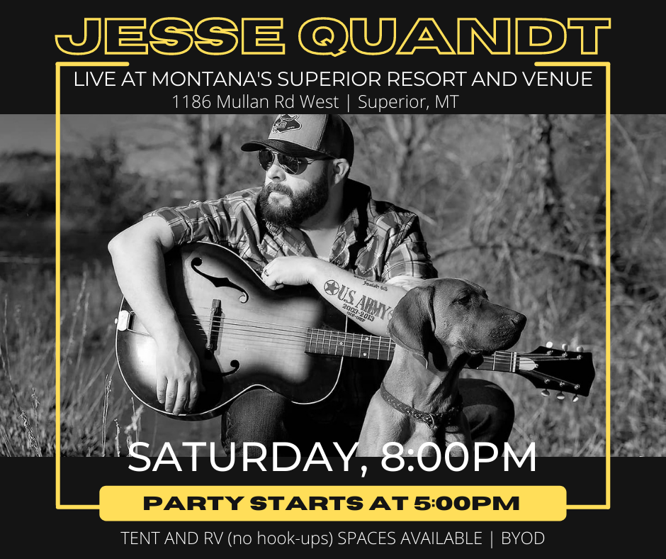 Jesse Quandt live at Montana's Superior Resort and Venue