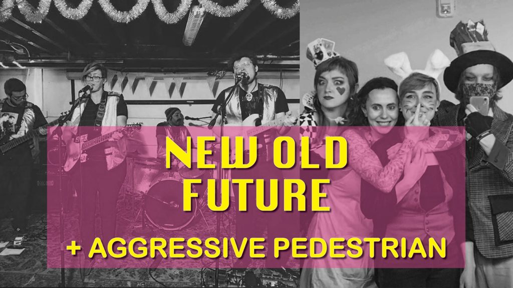 New Old Future + Aggressive Pedestrian