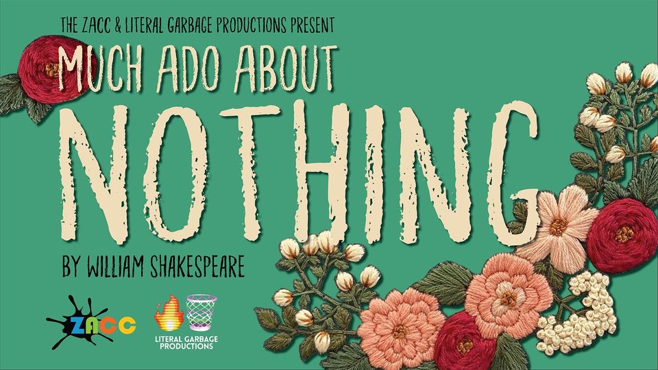 Much Ado about Nothing at ZACC