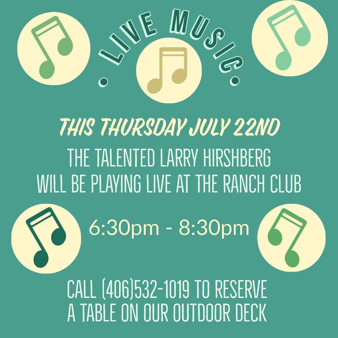 The Ranch Club Thursday July 22 with Larry Hirshberg