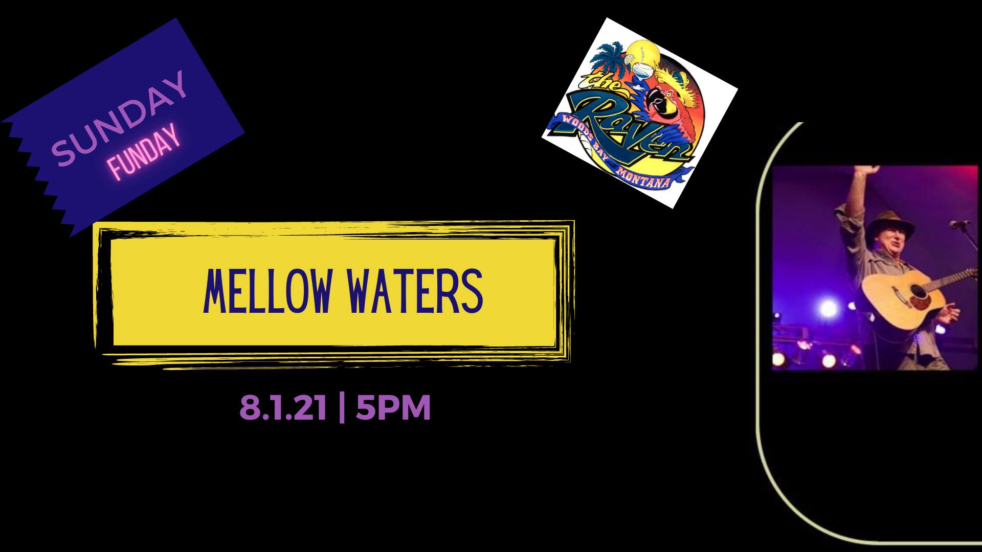 Sunday Funday with Mellow Waters