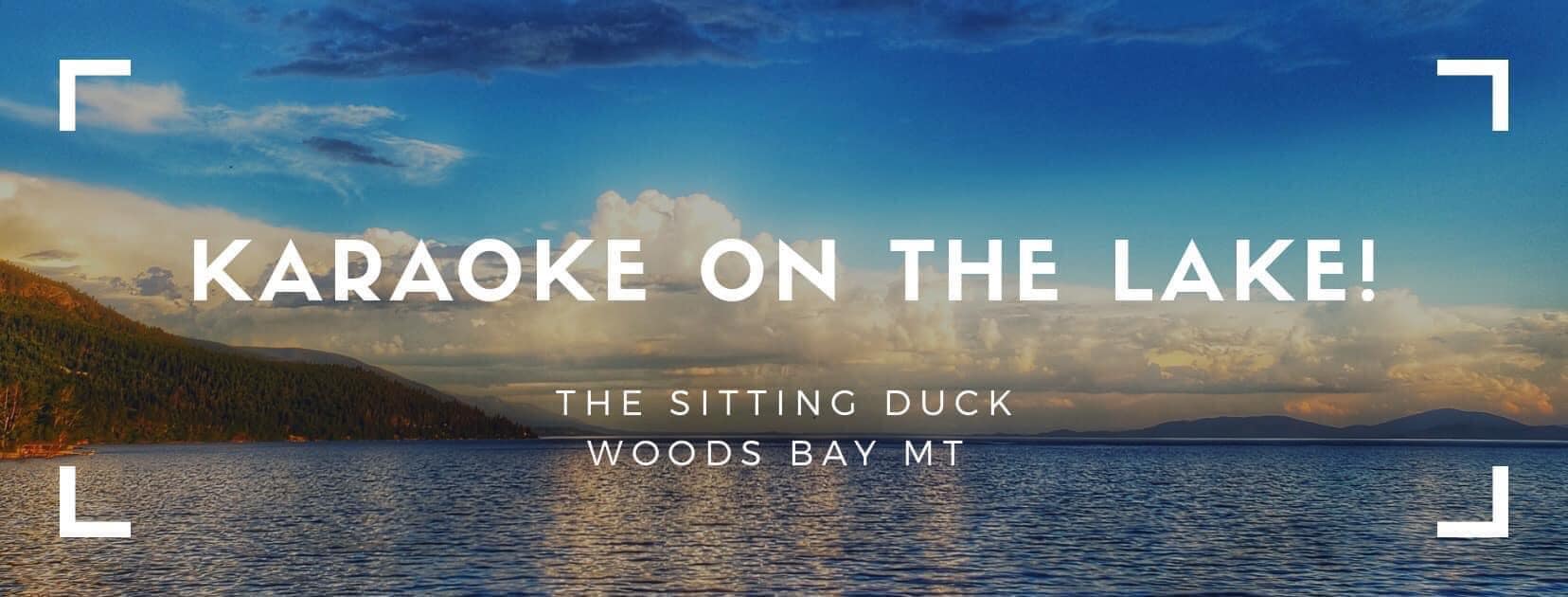Karaoke on the Lake at the Sitting Duck in Bigfork Montana