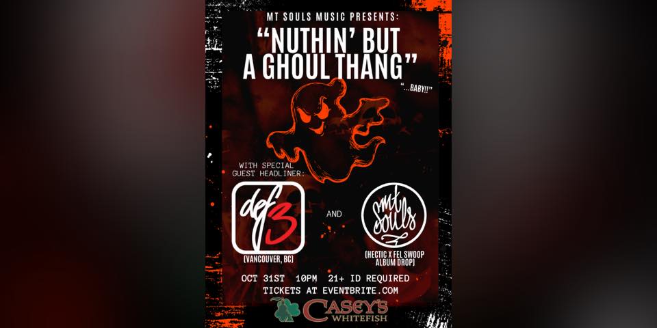 Nuthin’ But a Ghoul Thang - Halloween with Def3 and MT Souls