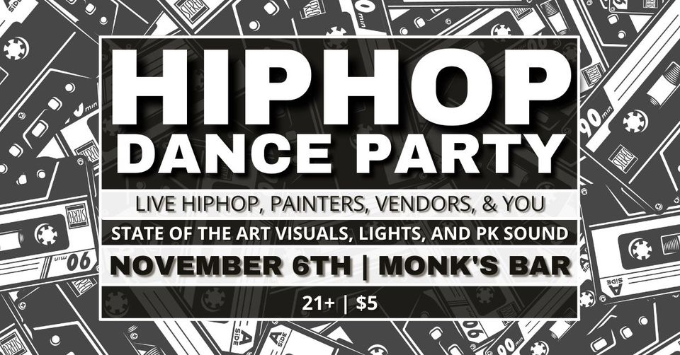 Hiphop Dance Party at Monk's