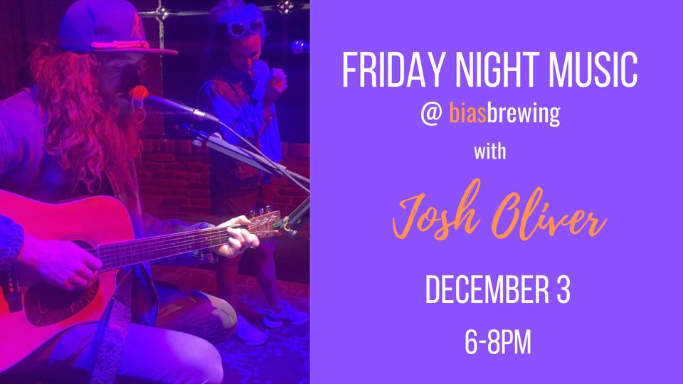 IVE MUSIC FRIDAY with Josh Oliver