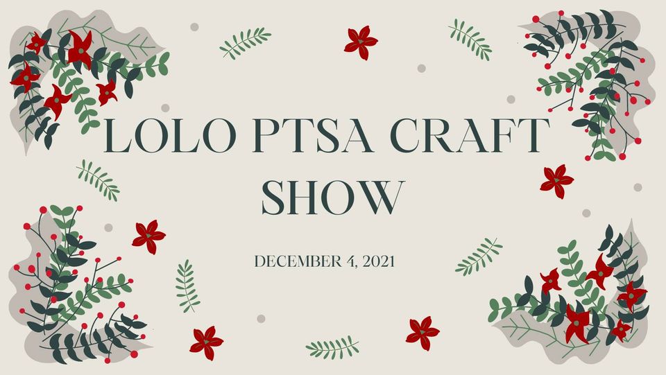 Lolo PTSA Craft Show