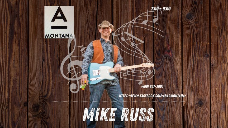 Mike Russ solo at the A Bar Montana