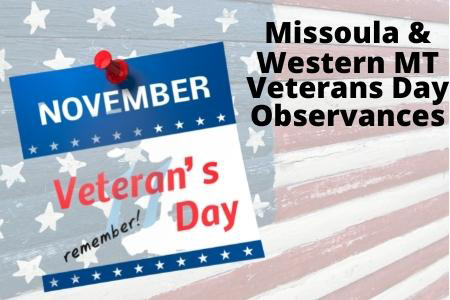 Missoula and Western MT Veterans Day Observances