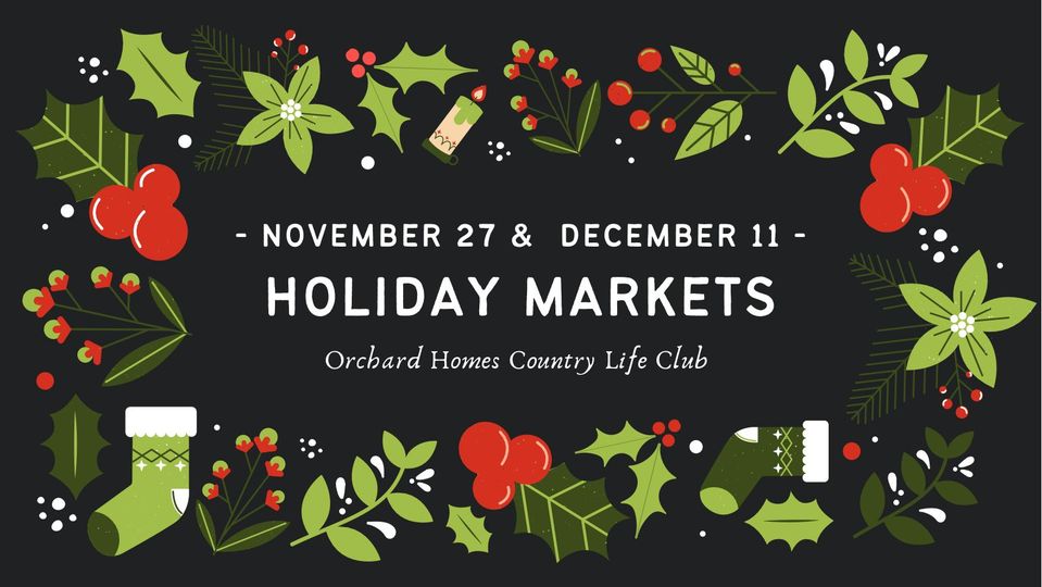 Orchard Homes Holiday Markets
