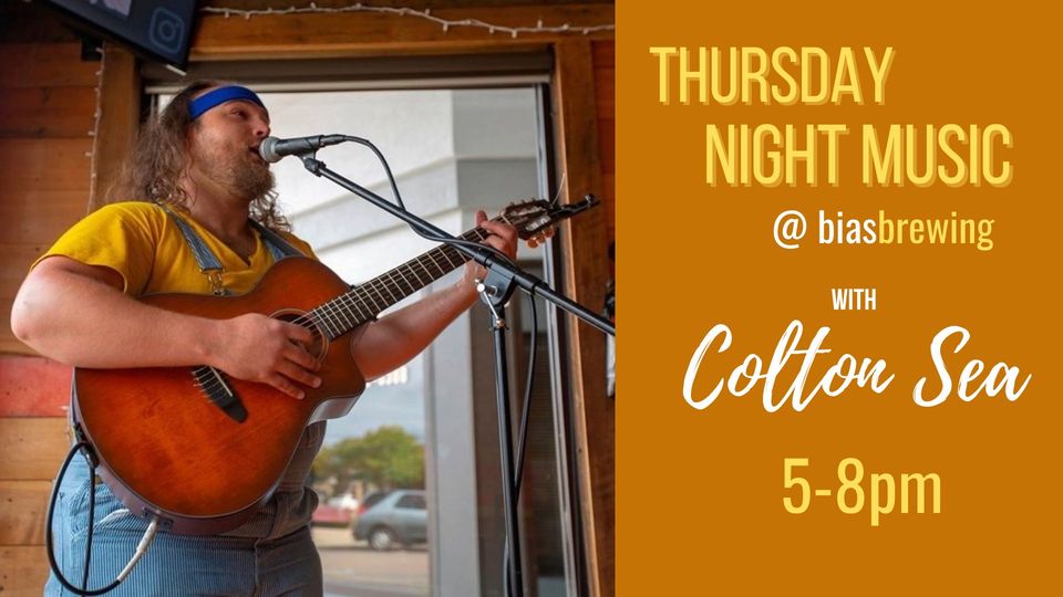 THURSDAY NIGHT MUSIC with Colton Sea