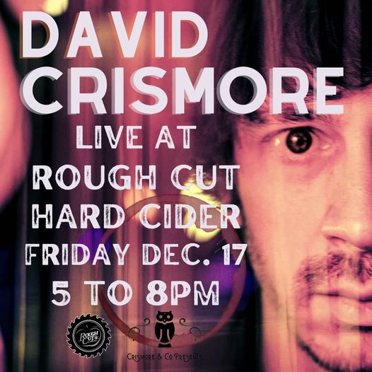 David Crismore live at the Rough Cut Hard Cider