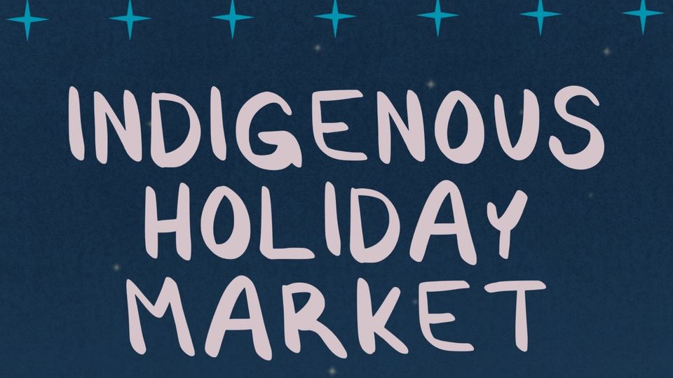 Indigenous Holiday Market