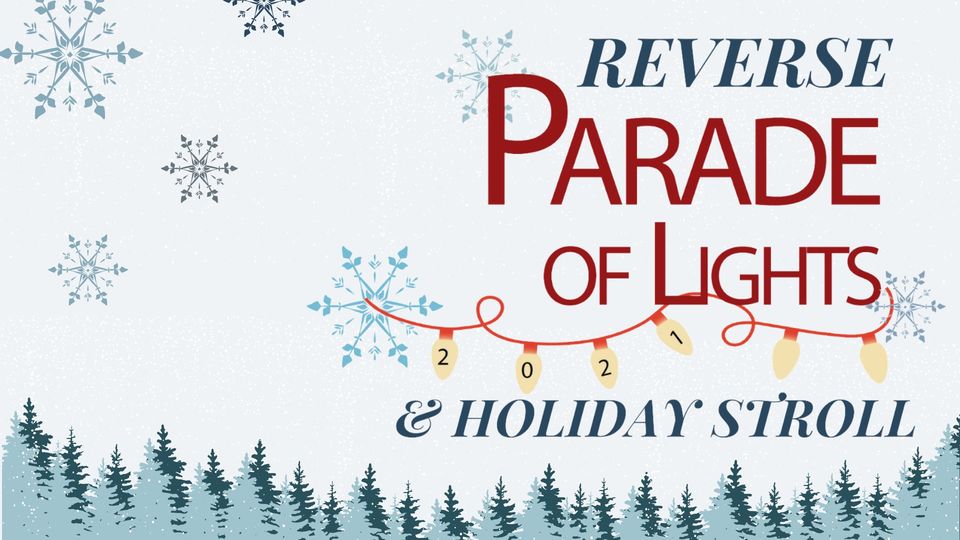 Reverse Parade of Lights & Holiday Stroll
