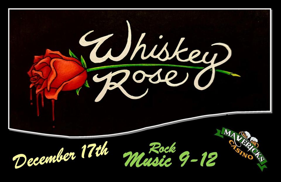 Whiskey Rose at Mavericks Lakeside