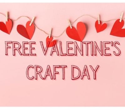 FREE Valentine's Craft Day