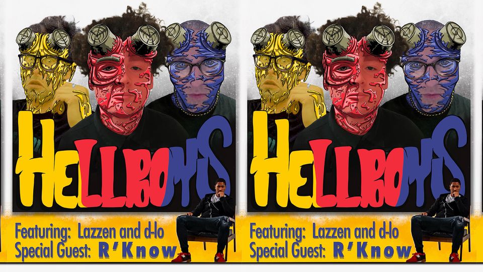 Hellboys – Featuring Lazzen and d-lo, with Special Guest R’Know