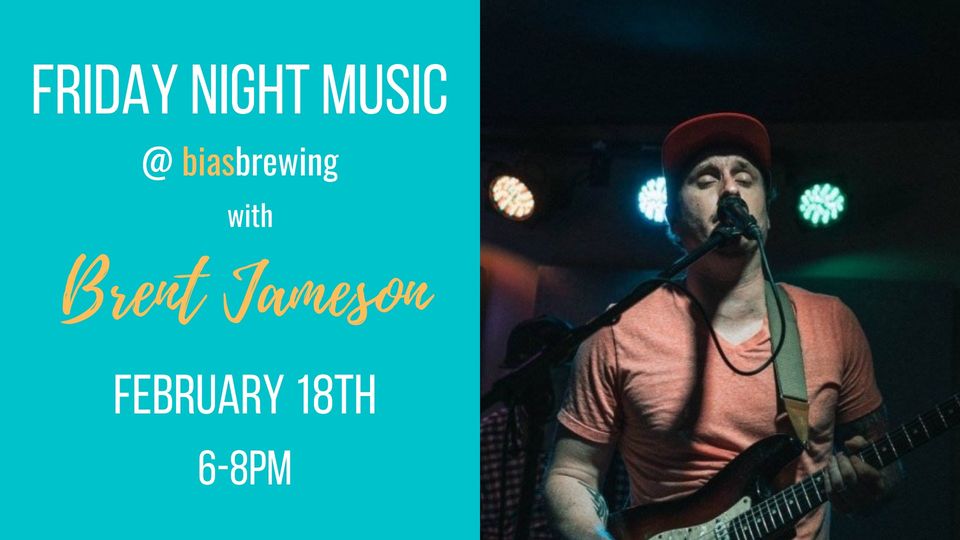 Live Music Friday with Brent Jameson