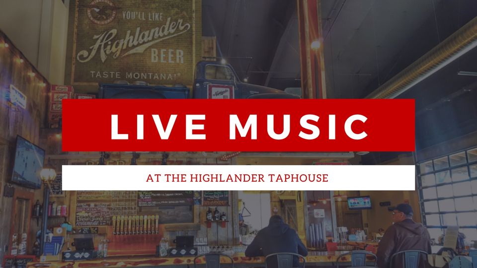 Live Music at the Highlander Taproom in Missoula Montana
