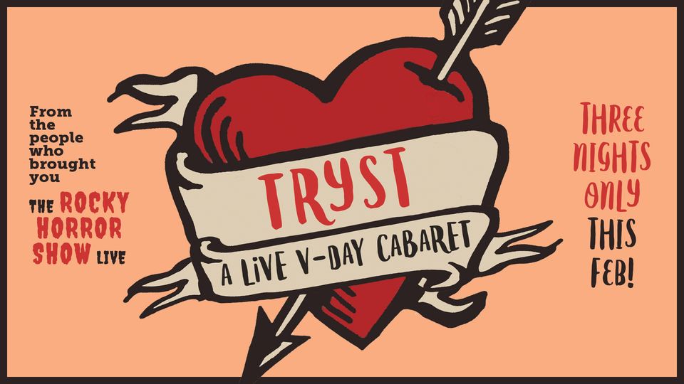 TRYST: A Live V-Day Cabaret