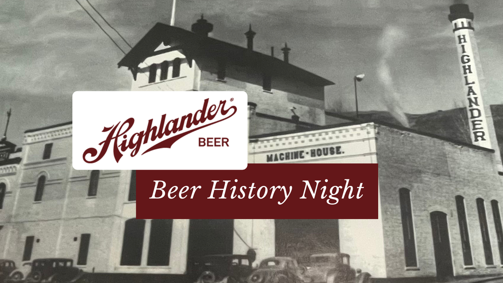 Highlander History of Beer
