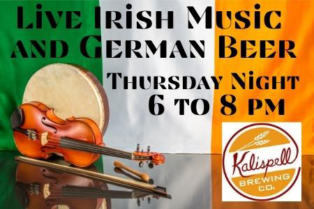 Kalispell Brewing Co Thursdays Live Irish Music and German Beer