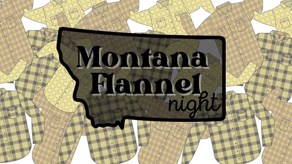 Montana Flannel Night