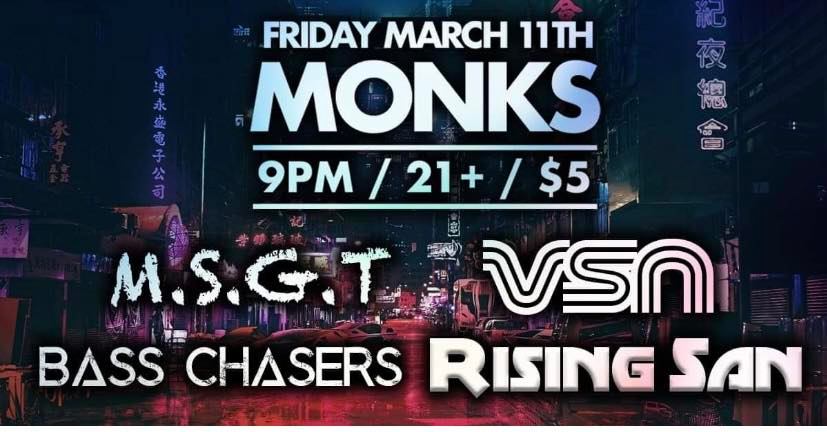 Rising San, VSN, Bass Chasers, M.S.G.T.