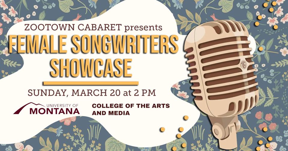 UM’s Zootown Cabaret Presents – A Female Songwriters Showcase