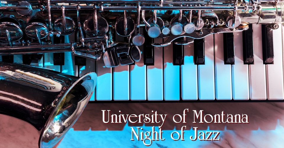 University of Montana Night of Jazz