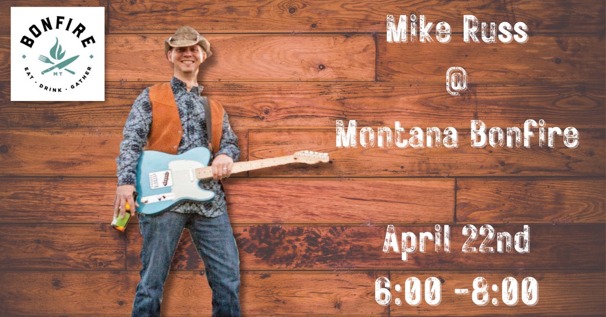 Mike Russ at Bonfire Friday April 22