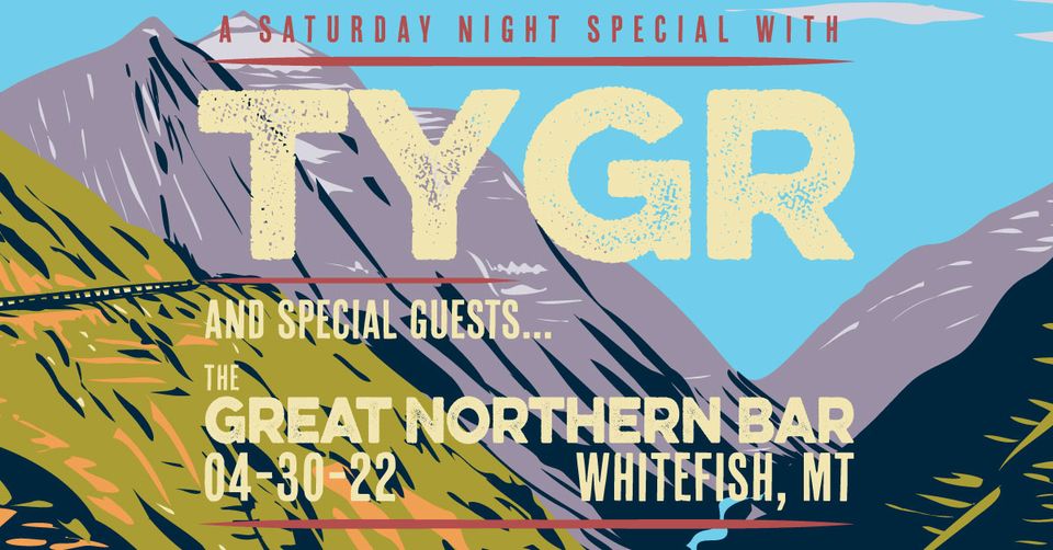 TYGR Live at the Great Northern Bar