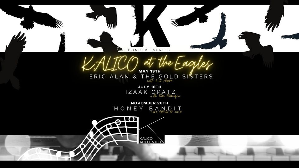 KALICO at the Eagles: Eric Alan & the Gold Sisters with Kit Alpha