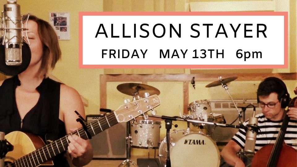LIVE MUSIC FRIDAY with Allison Stayer