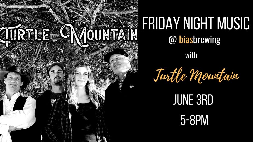 LIVE MUSIC FRIDAY with Turtle Mountain Band