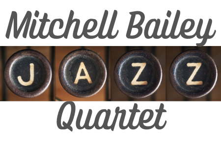 Mitchell Bailey Jazz Quartet