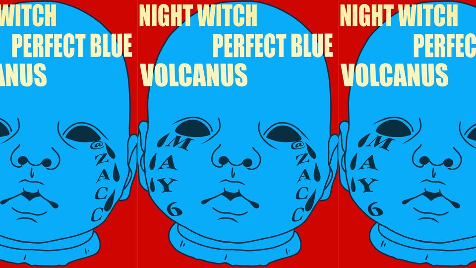 Night Witch + Volcanus + Perfect Blue