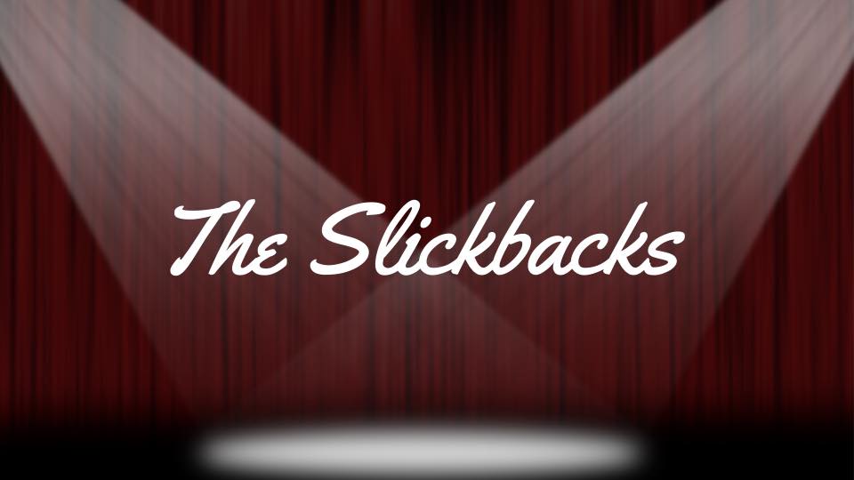 The Slickbacks