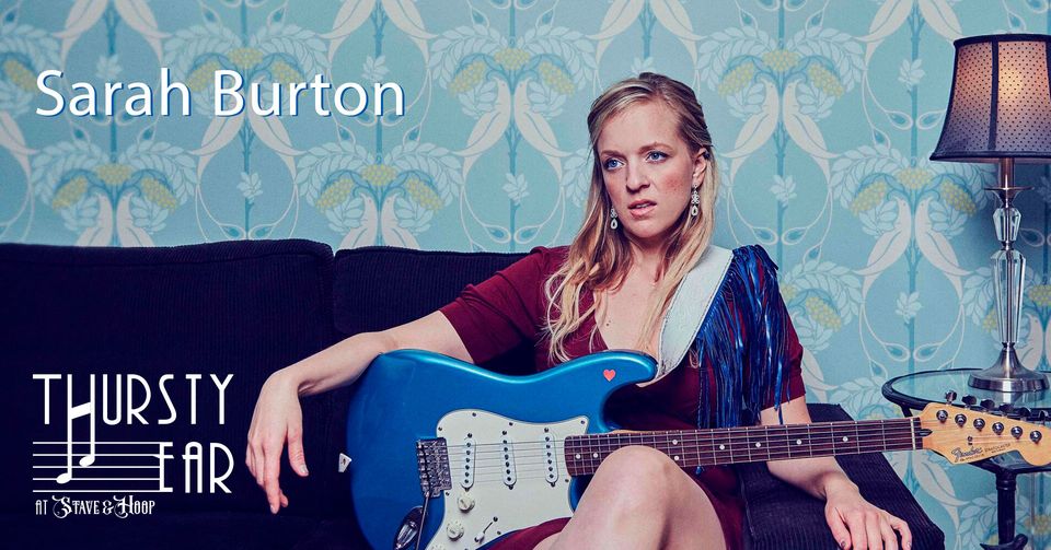 Thursty Ear Live Music - Sarah Burton