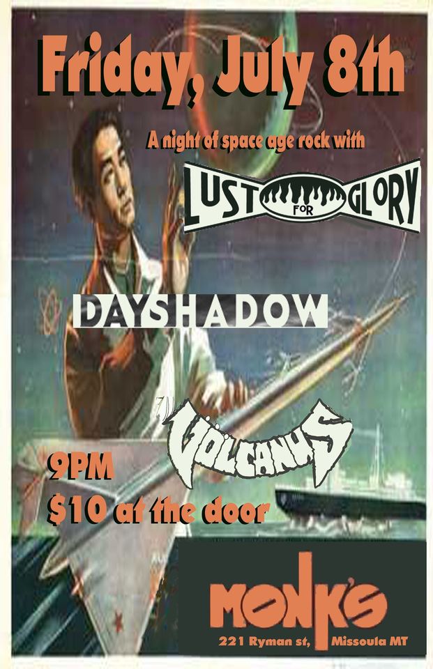 Lust for Glory, Dayshadow, Volcanus at Monks Bar