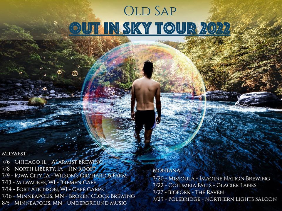 Old Sap - Out in Sky Tour 2022