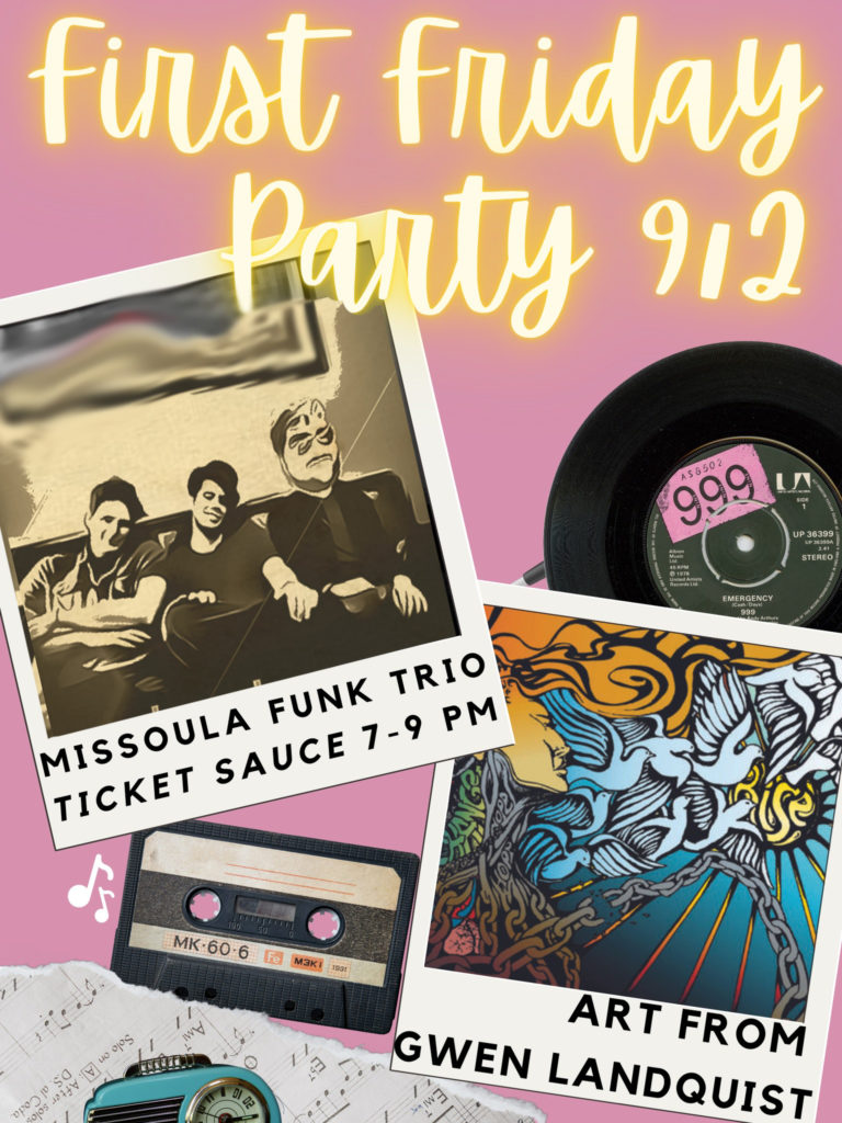Kick out the jams First Friday when Ticket Sauce fires up the outdoor patio at Cranky Sam Public House in Downtown Missoula